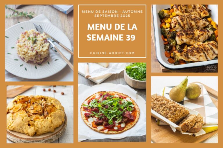 Menu de la semaine 39 : 14 plats et desserts pour une alimentation variée et équilibrée