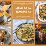 Menu hebdomadaire : 14 plats et desserts pour la semaine du 13 au 19 octobre 2025.