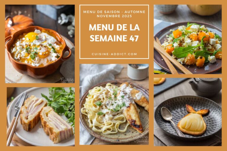 Menu de la semaine 47 : 14 plats et desserts pour une alimentation variée et équilibrée.