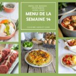 Menu de la semaine 14 : 14 plats et desserts pour les repas du 30 mars au 5 avril