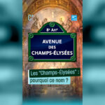 Pourquoi les Champs-Élysées portent-ils ce nom ? Explications historiques et culturelles.