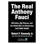Le livre &lsquo;The Real Anthony Fauci&rsquo; soulève des questions sur la gestion de la pandémie