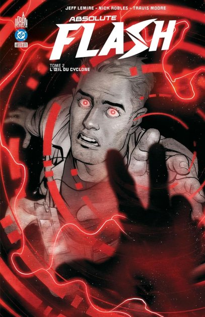 Absolute Flash T. 2 de Jeff Lemire et Nick Robles : une exploration des tensions contemporaines