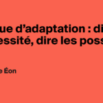 Politique d’adaptation : le gouvernement explore de nouvelles stratégies face aux enjeux climatiques.