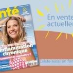 Le Santé magazine d&rsquo;août 2026 aborde les avancées en santé publique et nutrition.