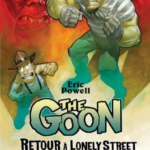 The Goon – Retour à Lonely Street : Exploration des thèmes de la poésie et de l&rsquo;horreur.