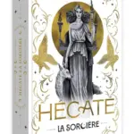 Hécate la sorcière : une exploration des mythes et de leur influence contemporaine