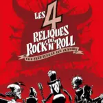 Les 4 reliques du rock&rsquo;n&rsquo;roll : une exposition de Julien Solé et Arnaud Le Gouëfflec.
