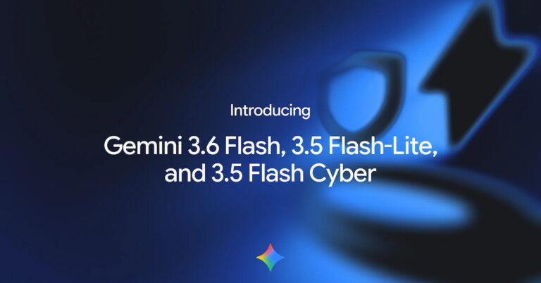 Google améliore ses modèles Gemini 3.6 et 3.5 Flash tout en réduisant les prix.