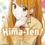 Hima-Ten ! T.1 de Genki Ono publié par Panini Manga, explore des thématiques contemporaines.