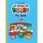 L’école et le dodo : La bande de Bobby propose une approche douce pour les enfants.