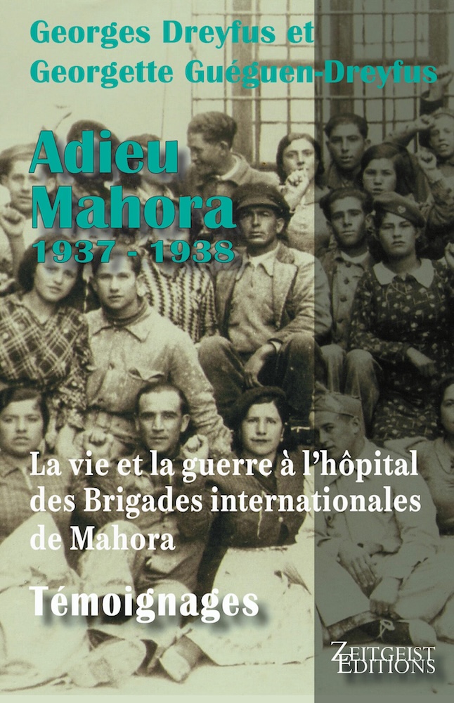 Les Ensablés – Adieu Mahora : un regard sur la guerre d’Espagne et les brigades internationales.