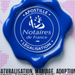 Apostille et légalisation : les notaires de France renforcent leurs services pour les démarches internationales.
