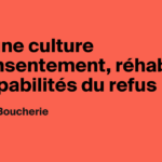 Pour une culture du consentement : réhabilitation des capabilités de refus en France.