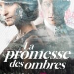 La promesse des ombres : une analyse du spectacle et de ses répercussions culturelles