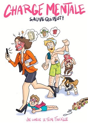 Charge mentale : la comédie de Flore Fauchille à la Comédie Montorgueil aborde des enjeux contemporains