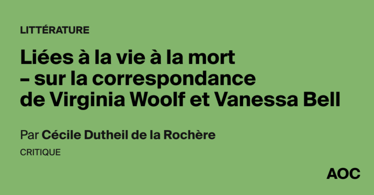 Correspondance de Virginia Woolf et Vanessa Bell : révélations sur leur relation complexe.
