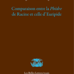 Comparaison de la Phèdre de Racine et d&rsquo;Euripide par August Wilhelm Schlegel publiée par Jean-Marie Valentin