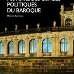 Les usages politiques du baroque analysés par Maxime Cartron dans le contexte européen.