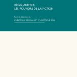 Christelle Reggiani et Christophe Reig explorent les enjeux de la fiction avec Régis Jauffret.