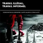 Travail illégal et informel : enjeux pour l&rsquo;économie et les travailleurs en France