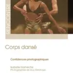 Corps dansé : Analyse des pratiques artistiques en France et leurs implications culturelles