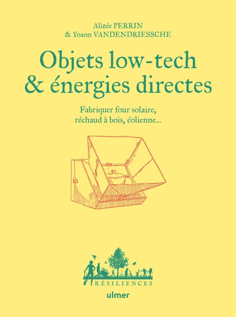 Fabrication de four solaire et éolienne : des solutions low-tech pour l’énergie durable.