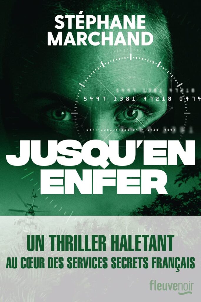 Nouveau roman d’espionnage « Jusqu’en enfer » dévoile les complots au sein des agences de renseignement.