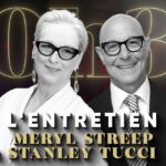 Meryl Streep et Stanley Tucci se retrouvent dans un documentaire diffusé sur Franceinfo.