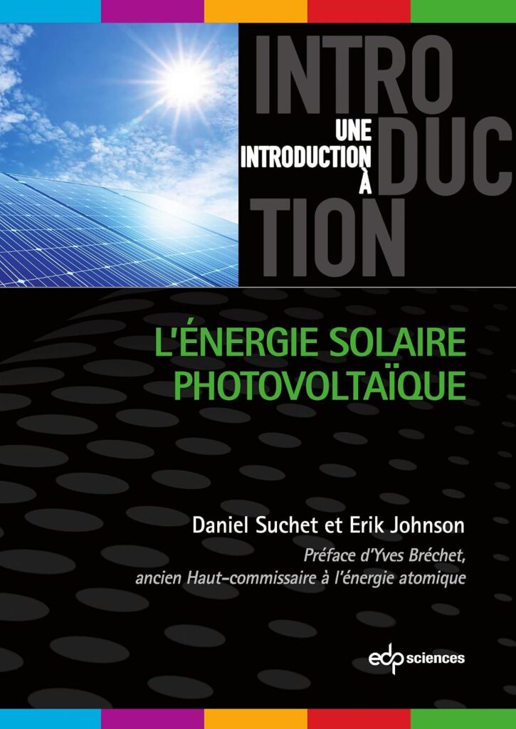 L’énergie solaire photovoltaïque atteint 15 % de la production totale en France.