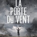 La porte du vent : un polar historique explorant les enjeux de l&rsquo;Histoire