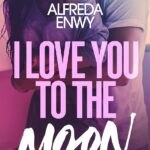 I Love You to the Moon : une romance K-Pop analysée par Alfreda Enwy