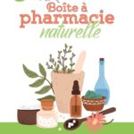 Top 10 des remèdes naturels pour soulager 65 maux courants au quotidien.