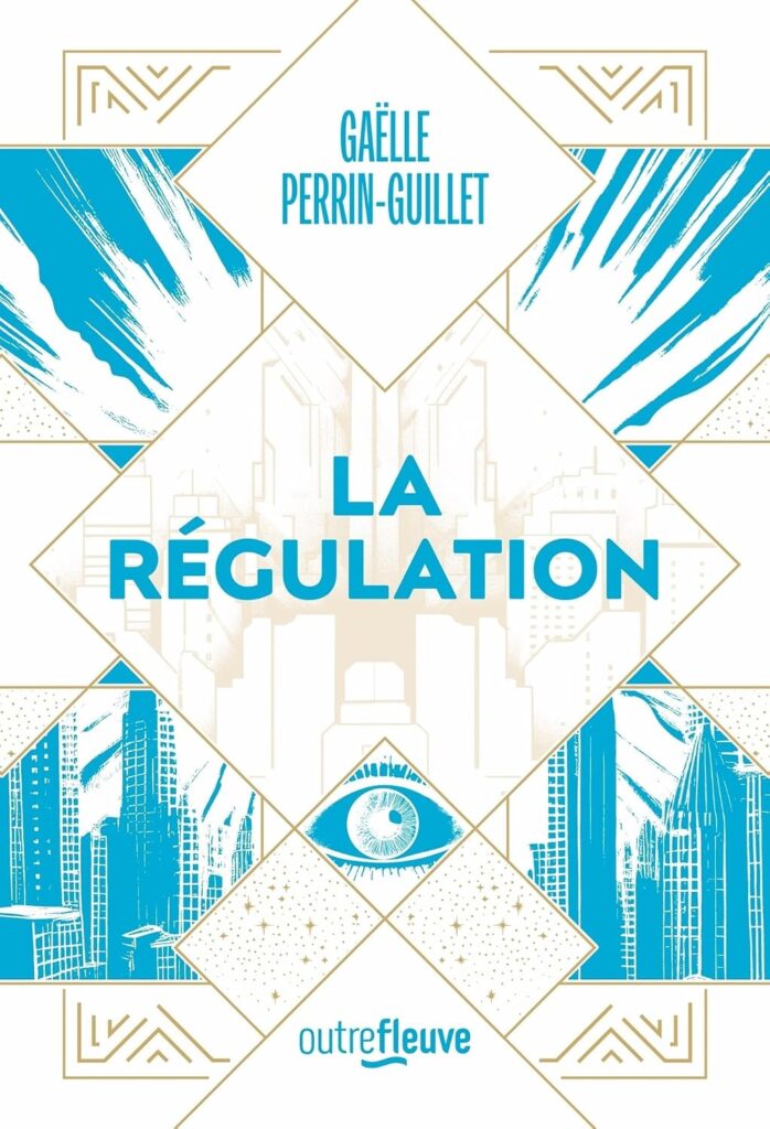 La Régulation : un roman d’anticipation sur les défis de la science-fiction contemporaine