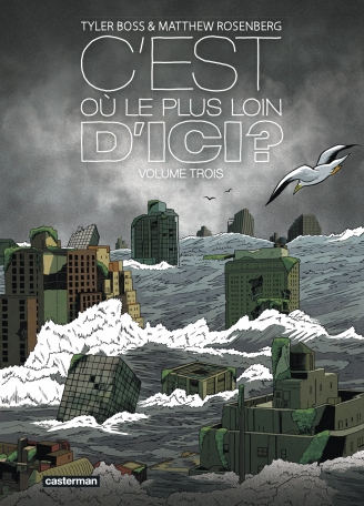 Analyse de ‘C’est où le plus loin d’ici ? T.3.’ par Tyler Boss et Matthew Rosenberg