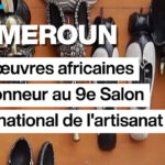 Cameroun : le 9e Salon international de l’artisanat met en avant les œuvres africaines