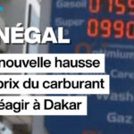 Hausse des prix du carburant au Sénégal : inquiétudes croissantes à Dakar