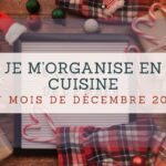 Organisation en cuisine : conseils pour une préparation des fêtes sans stress.