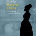 Esclavage à Paris : l&rsquo;absence de reconnaissance des victimes dans le contexte des Lumières.