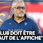 Urios souligne la nécessité pour Clermont de figurer parmi les meilleures équipes du TOP 14