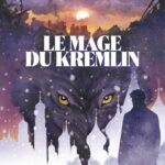 Le mage du Kremlin : une analyse de la BD de Luc Jacamon sur la politique russe.