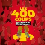 Les 400 coups : chronique BD d&rsquo;EveMarie et Fabcaro sur les enjeux contemporains