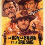Le bon, la brute et le truand : analyse de l&rsquo;influence de Sergio Leone sur le western moderne