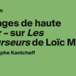 Héritages de haute valeur : Les Précurseurs de Loïc Merle analysent l’influence culturelle en France