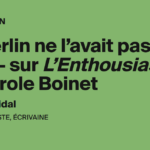 Hölderlin et l’analyse de l’enthousiasme dans l’œuvre de Carole Boinet en France.