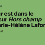 Le mur est dans le pré : analyse des tensions sociales dans l&rsquo;œuvre de Marie-Hélène Lafon.