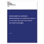 Rupture ou transfert de contrat : guide des décisions administratives pour salariés protégés en France