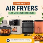 Comparatif des 10 meilleurs Air fryers : performances et caractéristiques analysées.