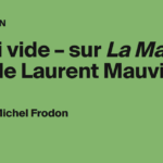 La Maison vide de Laurent Mauvignier : une exploration des thèmes de l&rsquo;absence en France