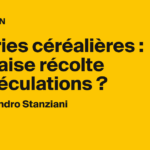 Pénuries céréalières : la récolte 2023 en baisse en Europe face à la spéculation des marchés